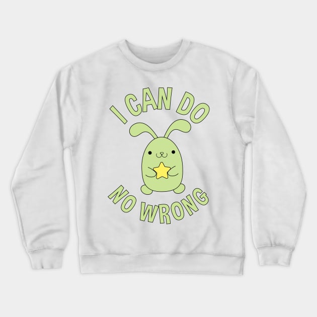 Babies Can Do No Wrong Crewneck Sweatshirt by jslbdesigns